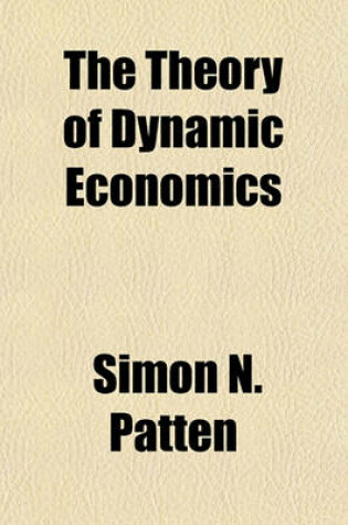 Cover of The Theory of Dynamic Economics