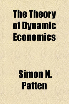 Book cover for The Theory of Dynamic Economics