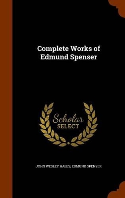 Book cover for Complete Works of Edmund Spenser