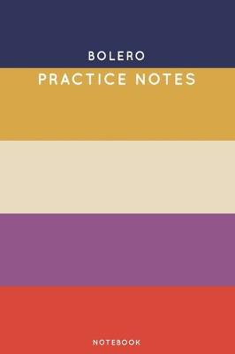 Cover of Bolero Practice Notes