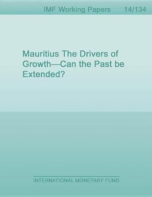 Book cover for Mauritius the Drivers of Growth-Can the Past Be Extended?