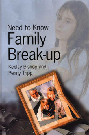 Cover of Need to Know: Family Break up