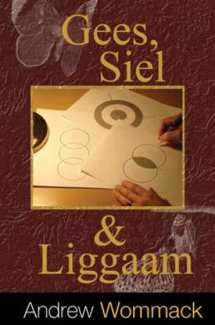 Cover of Gees, Siel & Liggaam
