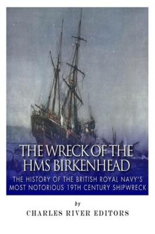 Cover of The Wreck of the HMS Birkenhead