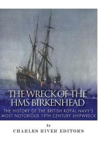 Cover of The Wreck of the HMS Birkenhead