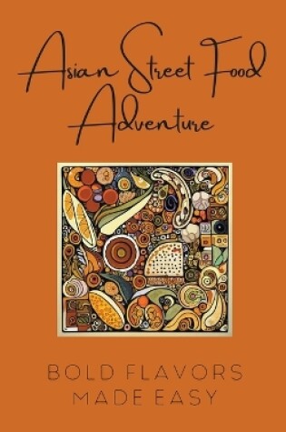 Cover of Asian Street Food Adventure