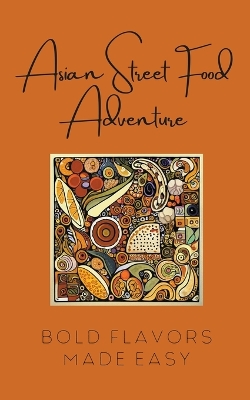 Cover of Asian Street Food Adventure