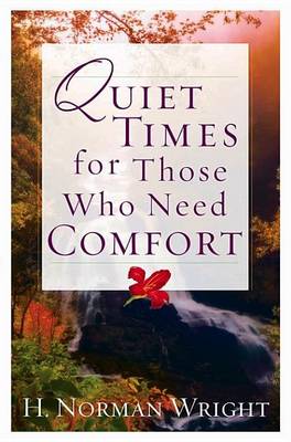Book cover for Quiet Times for Those Who Need Comfort