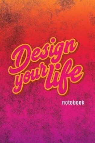 Cover of Design Your Life Notebook