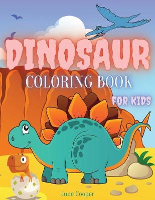 Book cover for Dinosaur Coloring Book for Kids