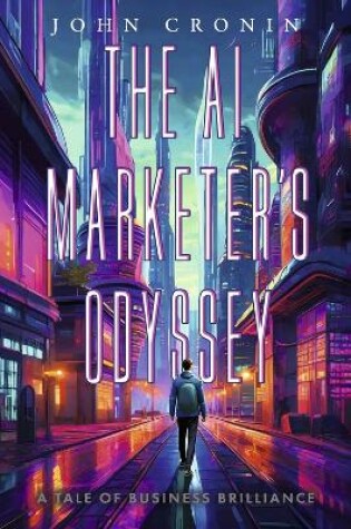 Cover of The AI Marketer's Odyssey