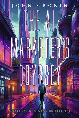 Book cover for The AI Marketer's Odyssey