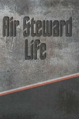 Cover of Air Steward Life