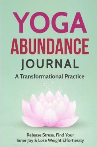 Cover of Yoga Abundance Journal