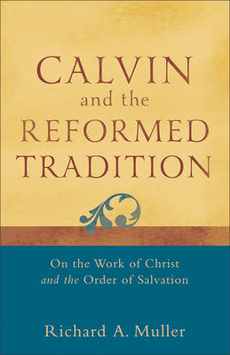 Book cover for Calvin and the Reformed Tradition