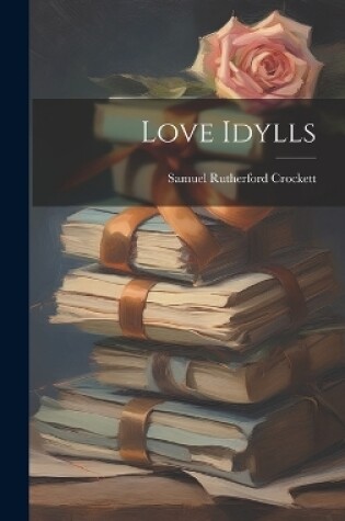Cover of Love Idylls
