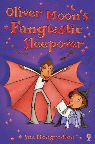 Cover of Oliver Moon's Fangtastic Sleepover