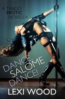 Book cover for Dance, Salome, Dance!