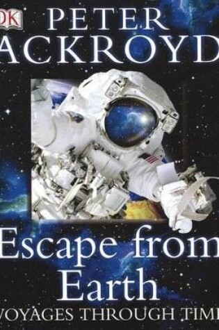 Cover of Voyages Through Time: Escape from Earth