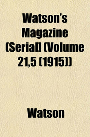 Cover of Watson's Magazine (Serial] (Volume 21,5 (1915))