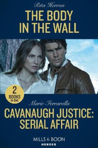 Cover of The Body In The Wall / Cavanaugh Justice: Serial Affair
