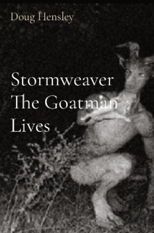 Cover of Stormweaver The Goatman Lives