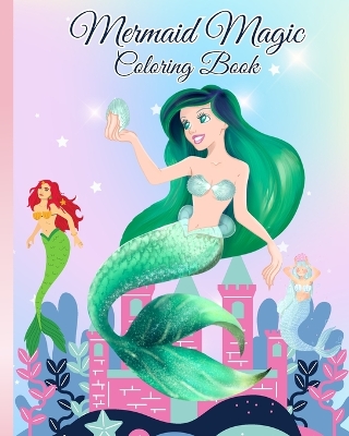 Book cover for Mermaid Magic Coloring Book