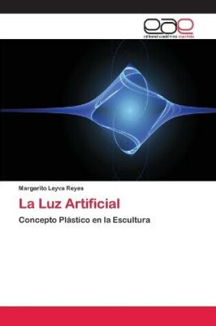 Cover of La Luz Artificial