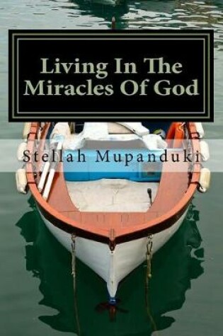 Cover of Living in the Miracles of God