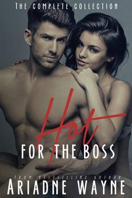 Book cover for Hot for the Boss the Complete Edition