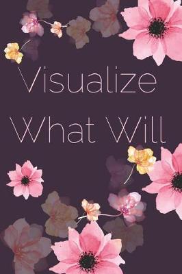 Book cover for Visualize What Will