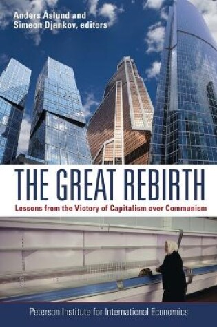 Cover of The Great Rebirth – Lessons from the Victory of Capitalism over Communism