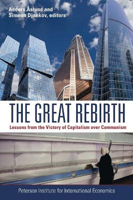 Book cover for The Great Rebirth – Lessons from the Victory of Capitalism over Communism