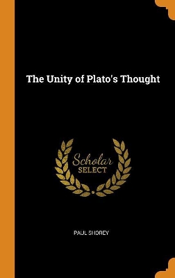 Book cover for The Unity of Plato's Thought