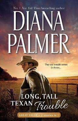 Cover of Long, Tall, Texan Trouble - 2 Book Box Set