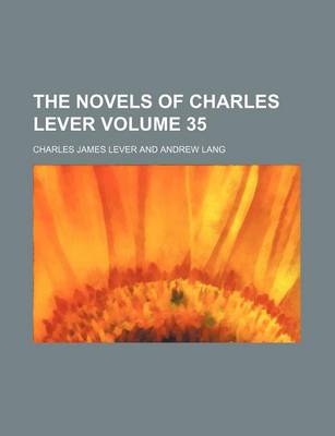 Book cover for The Novels of Charles Lever Volume 35