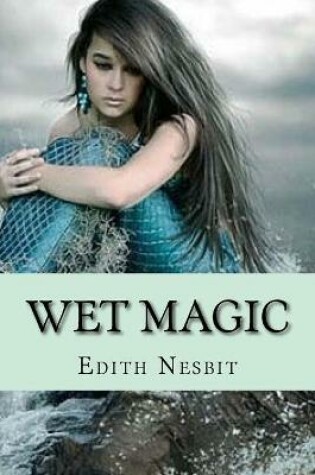 Cover of Wet magic (Special Edition)