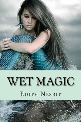 Book cover for Wet magic (Special Edition)