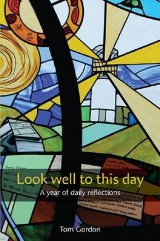 Cover of Look Well to This Day