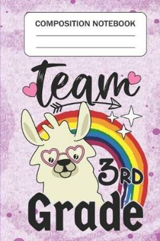 Cover of Team 3rd Grade - Composition Notebook
