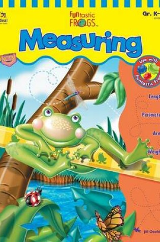 Cover of Funtastic Frogs(tm) Measuring, Grades K - 2