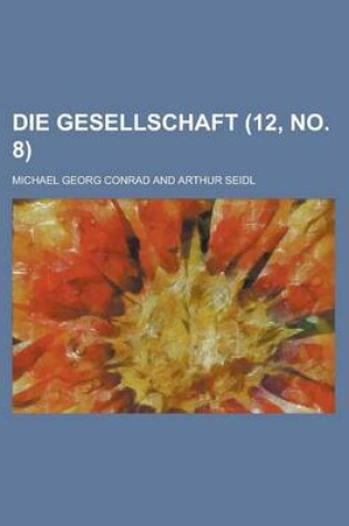 Cover of Die Gesellschaft (12, No. 8 )