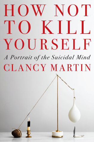Cover of How Not to Kill Yourself