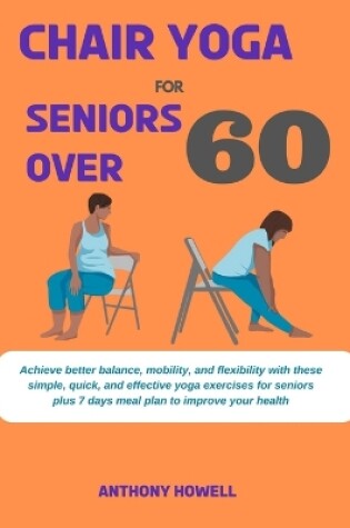 Cover of Chair yoga for seniors over 60