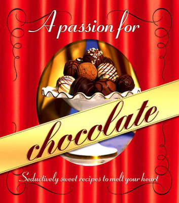 Cover of A Passion for Chocolate