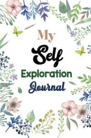 Cover of My Self Exploration Journal