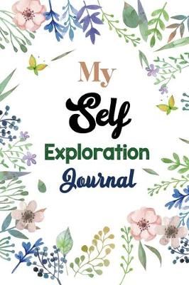 Book cover for My Self Exploration Journal