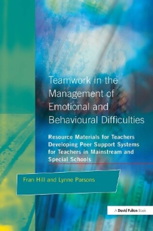 Cover of Teamwork in the Management of Emotional and Behavioural Difficulties