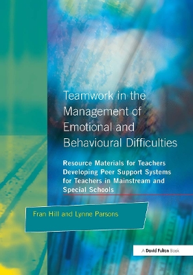 Book cover for Teamwork in the Management of Emotional and Behavioural Difficulties