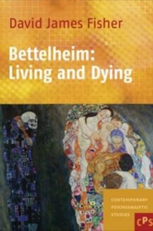 Cover of Bettelheim: Living and Dying